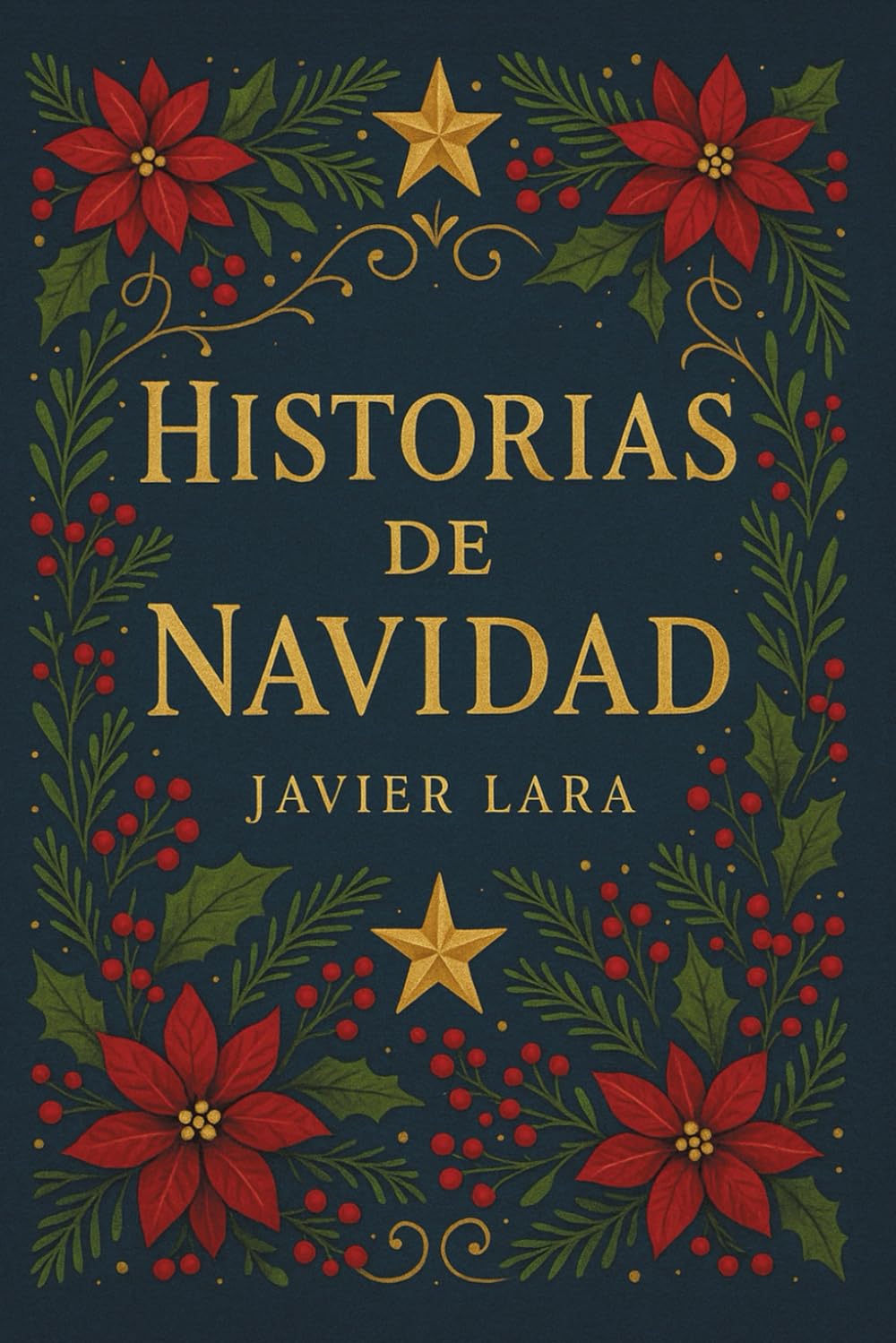 Historias de Navidad: Relatos cortos en la época más especial del año