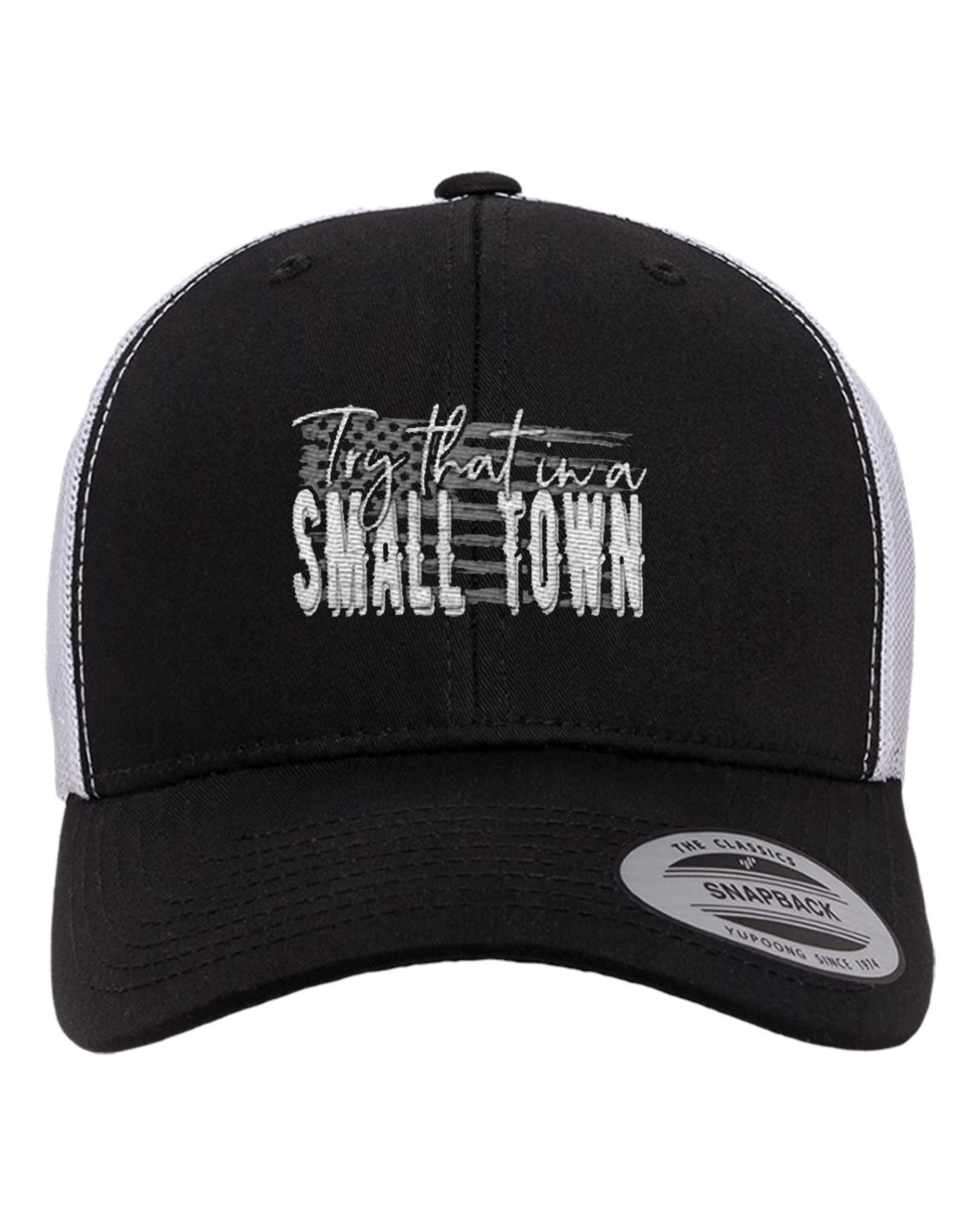 Adjustable Black/White Structured Trucker Try That in A Small Town Structured Trucker Cap
