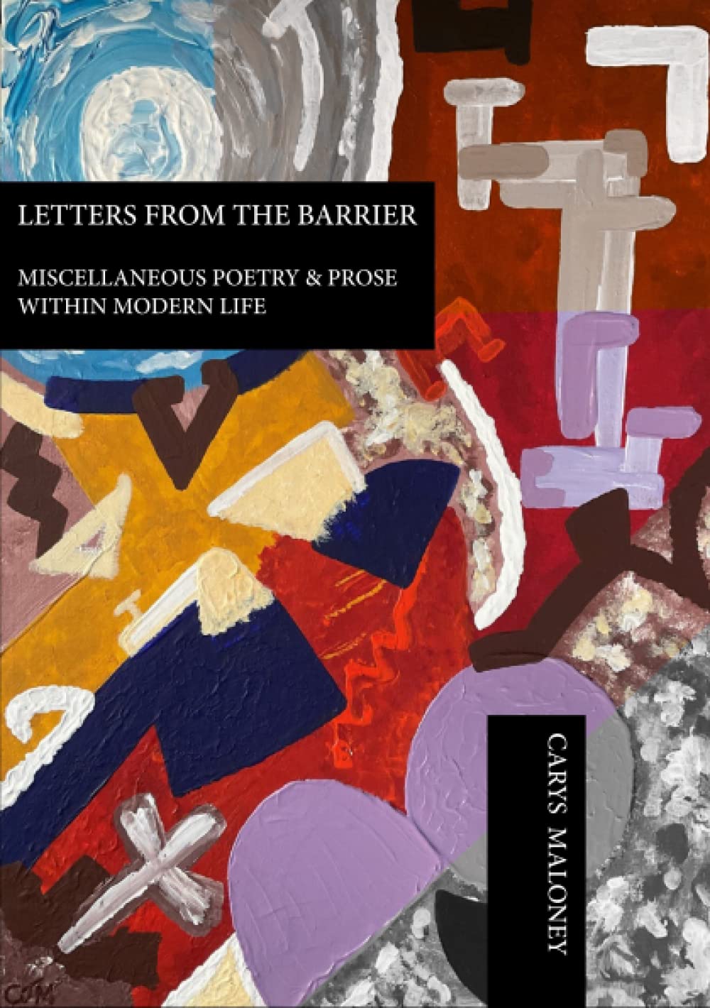 Letters from the Barrier: Miscellaneous Poetry & Prose within Modern Life