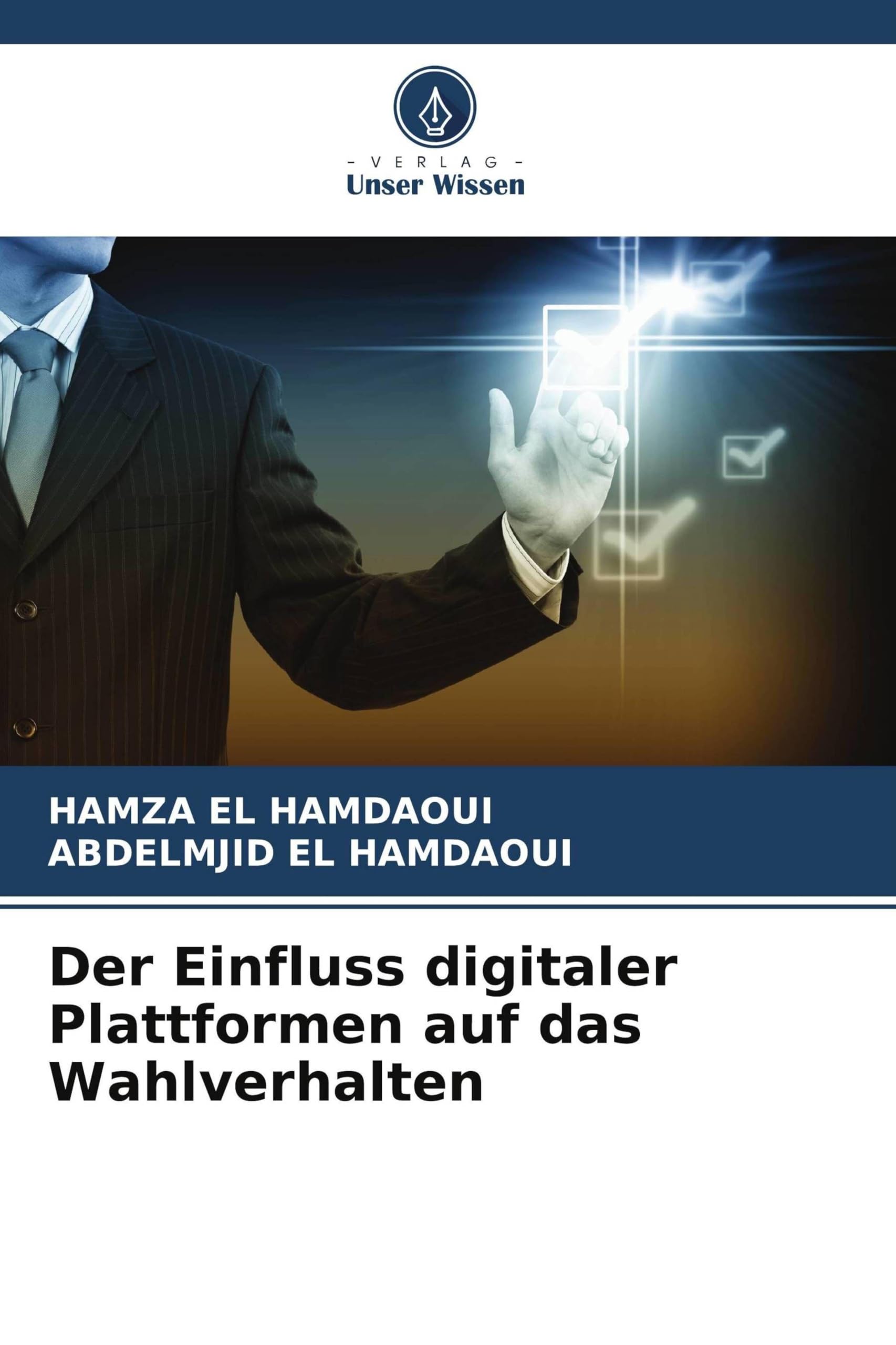 Der Einfluss digitaler Plattformen auf das Wahlverhalten