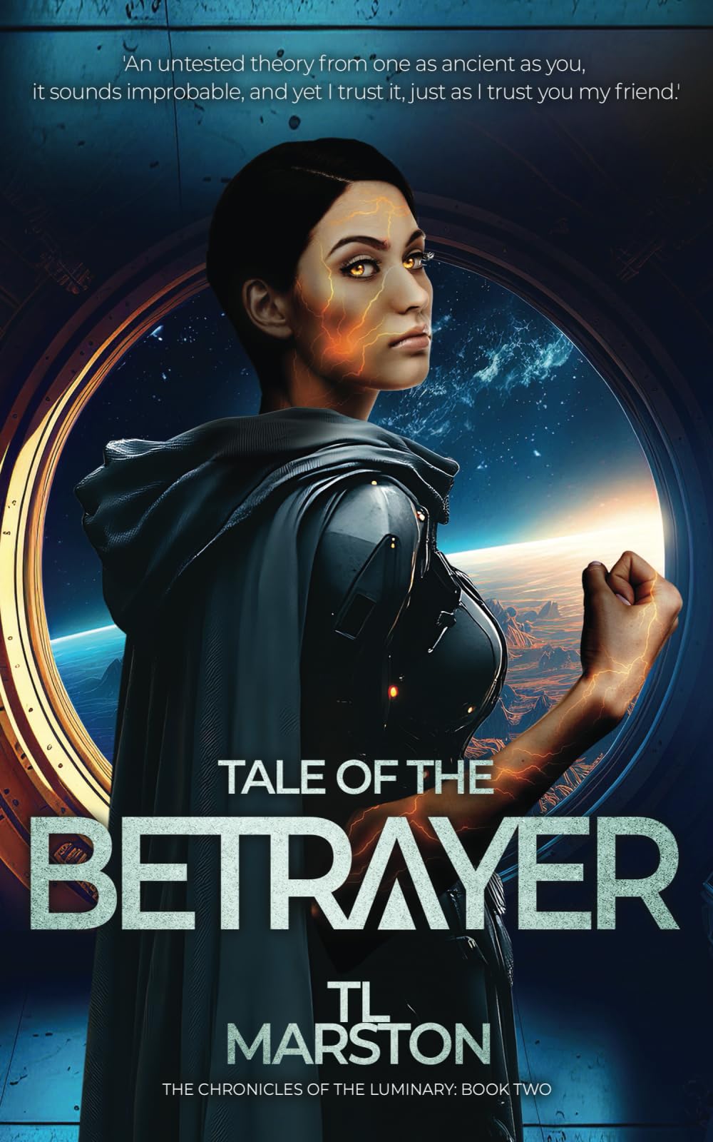 Tale of the Betrayer: 2 (THE CHRONICLES OF THE LUMINARY)