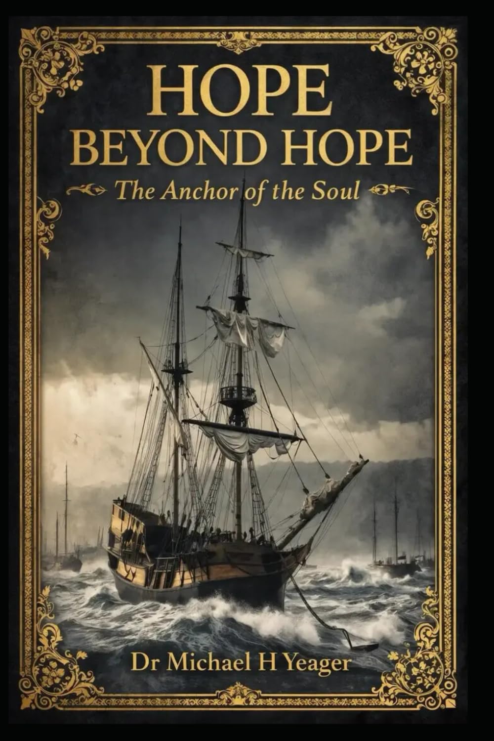 HOPE BEYOND HOPE: The Anchor of the Soul