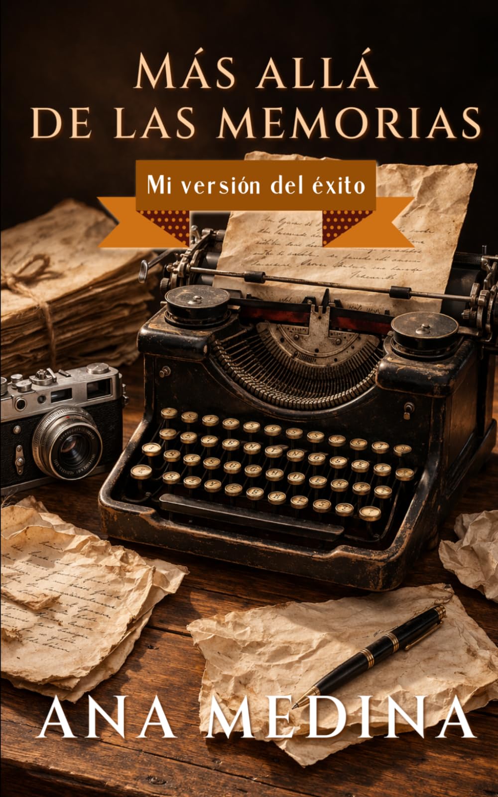 Más allá de las memorias: Mi versión del éxito