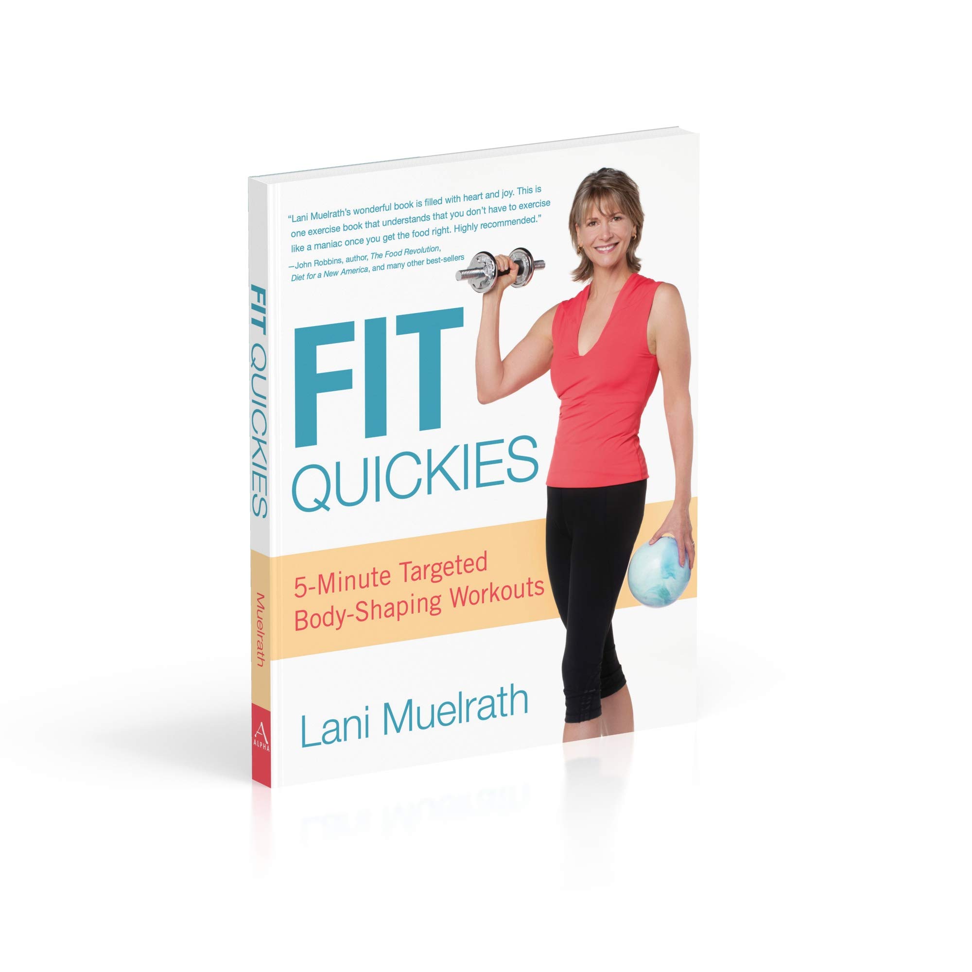 Fit Quickies: Five-Minute, Targeted Body-Shaping Workouts