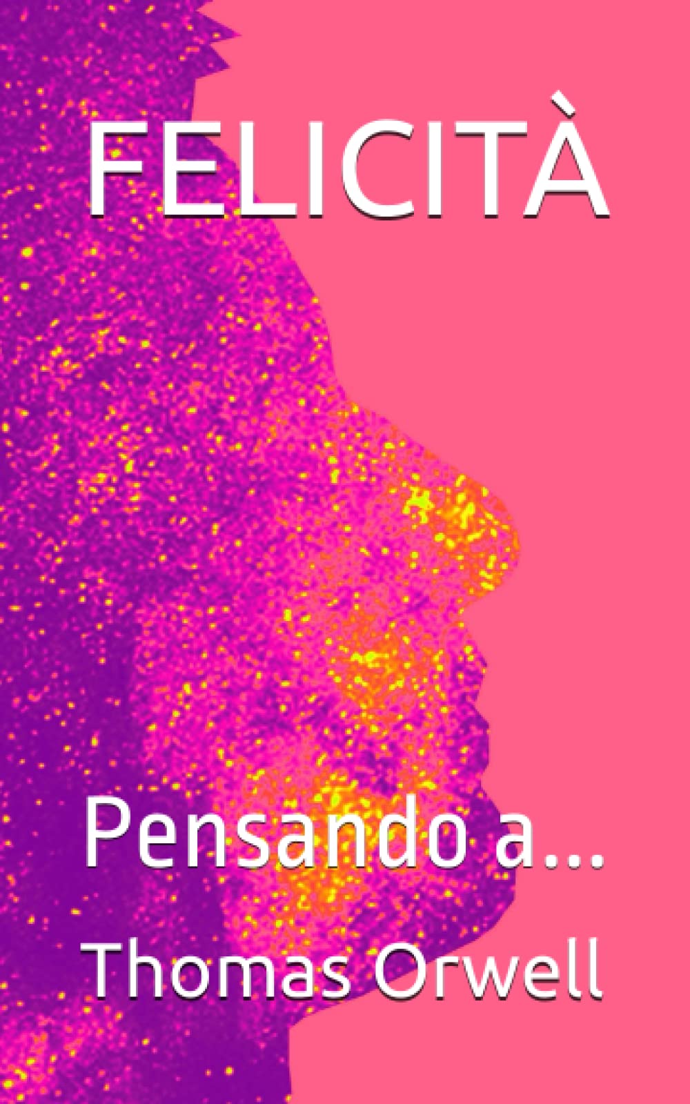 Felicità: Pensando a...