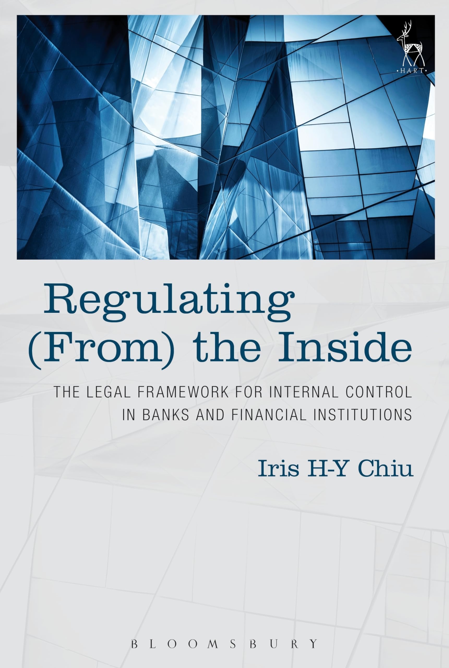 Buy Regulating (From) the Inside: The Legal Framework for Internal Control in Banks and Financial Institutions — BookShops.in