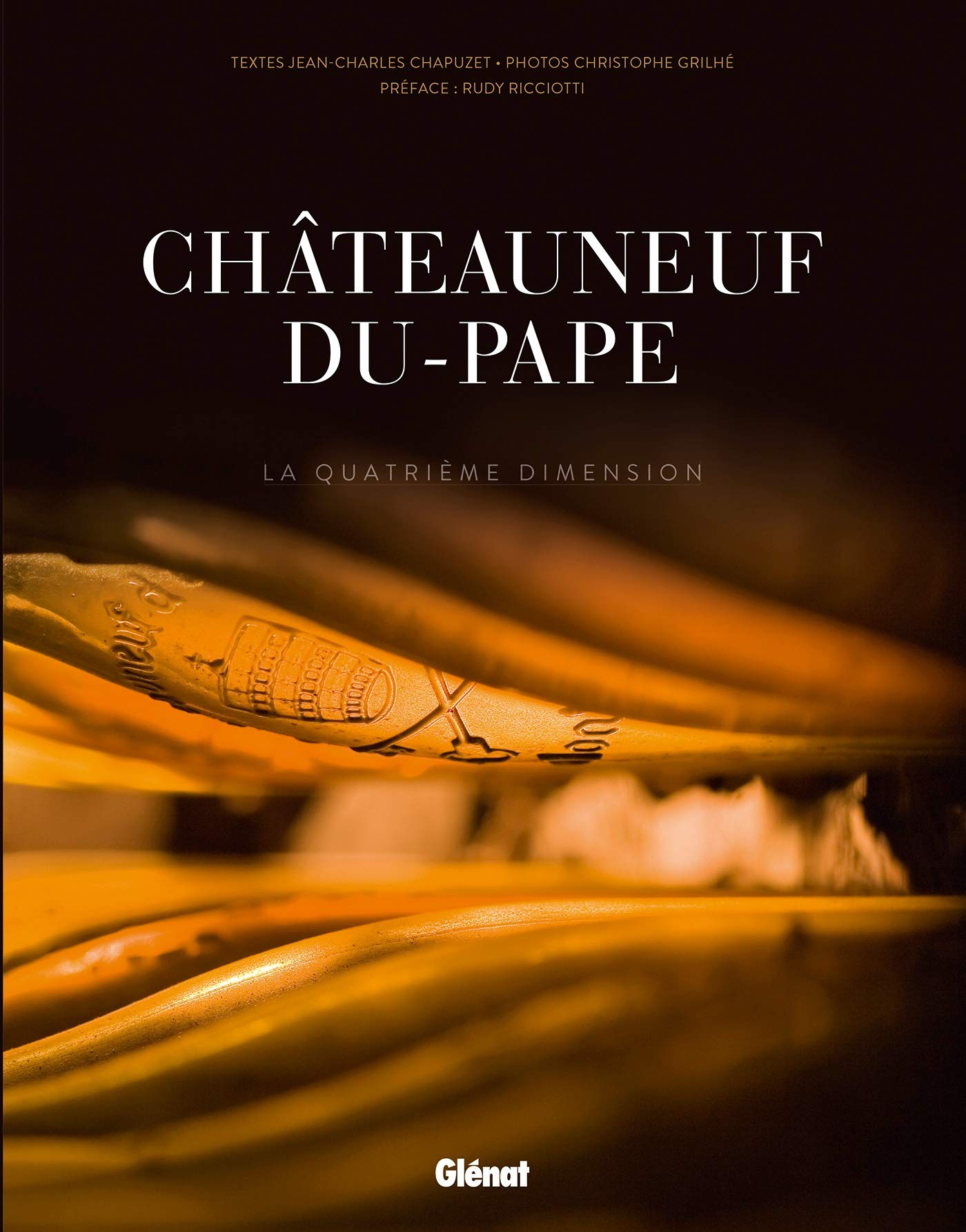 Châteauneuf-du-Pape: La quatrième dimension