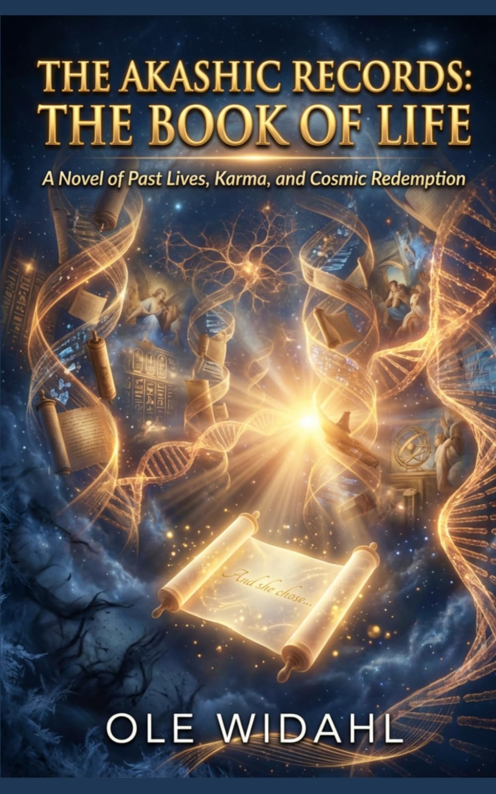 The Akashic Records: The Book of Life: A Novel of Past Lives, Karma, and Cosmic Redemption