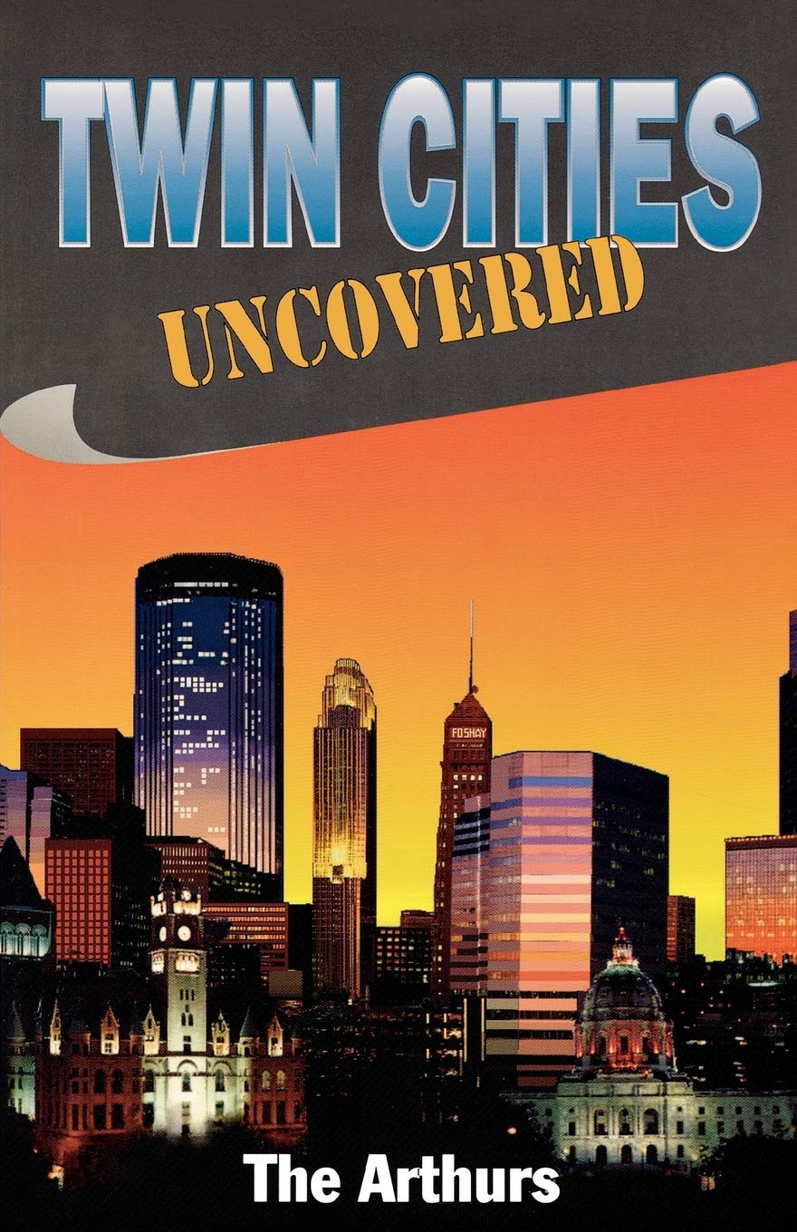 Twin Cities Uncovered (Uncovered Series City Guides)