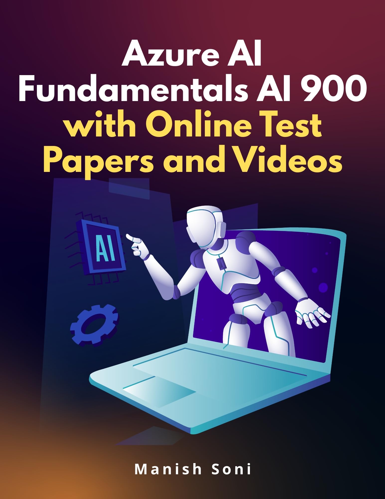 Azure AI Fundamentals AI 900 Certification eBook Complete Study Guide – Full Syllabus Coverage, Solved & Unsolved Questions, PYQ, Practice Exercises, Online Test Papers, Video Lectures (Email Delivery of eBook in 2 Hours)-image-17