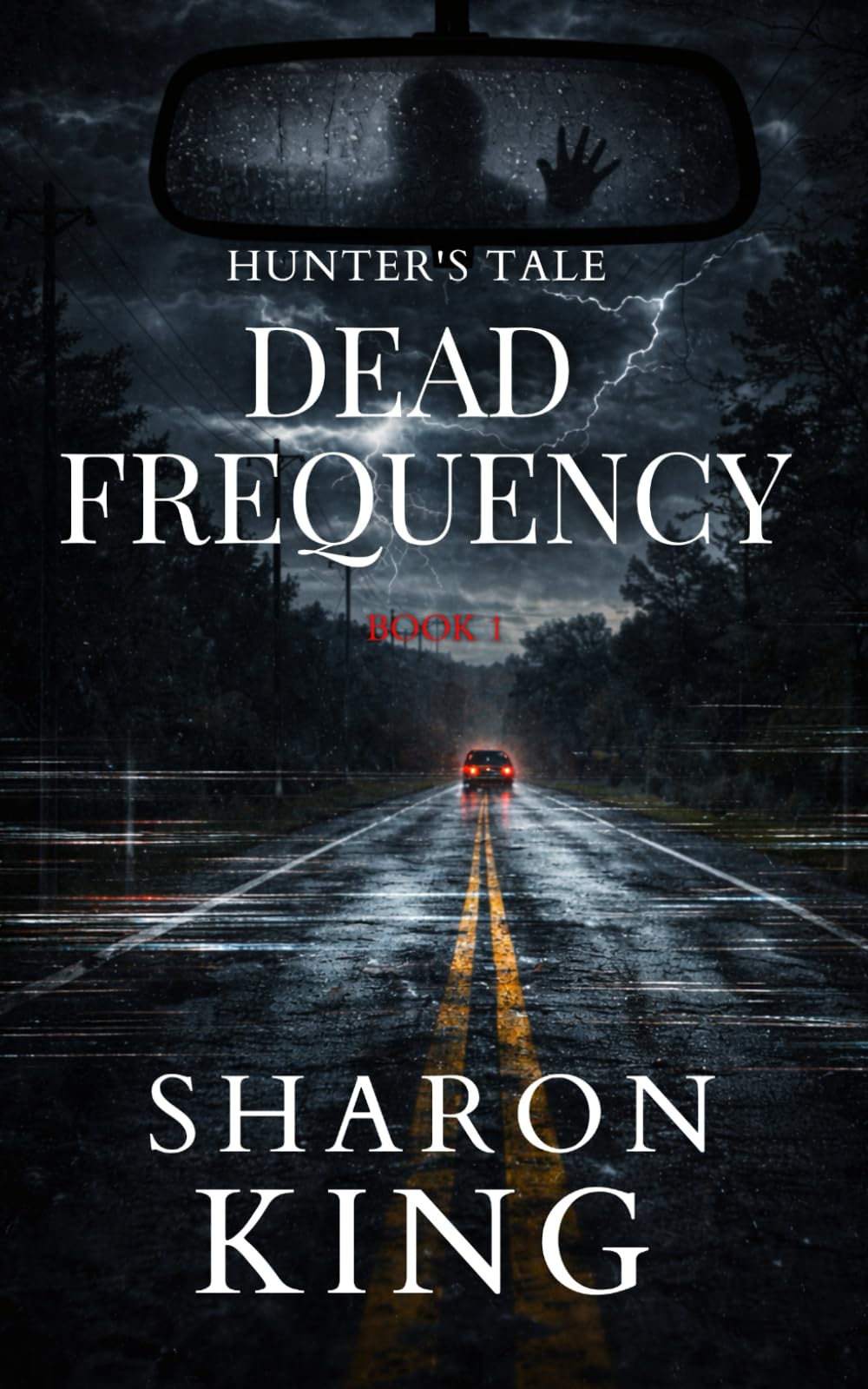 Dead Frequency: 1 (Hunter’s Tale)