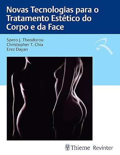 Novas Tecnologias para o Tratamento Estético do Corpo e da Face