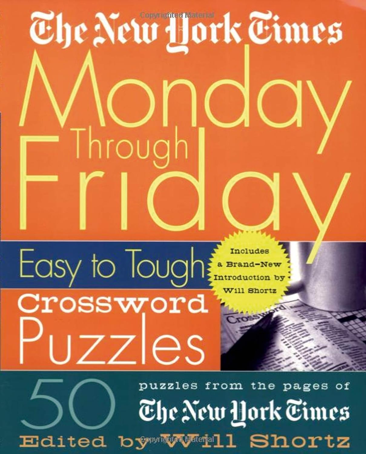 The New York Times Monday Through Friday Easy to Tough Crossword