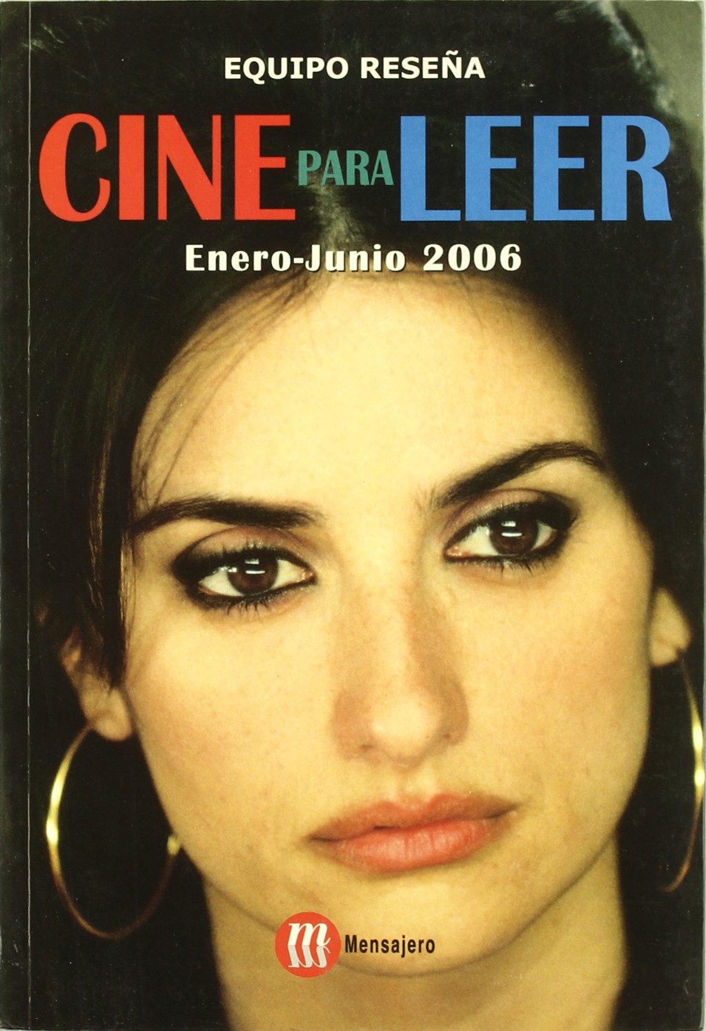 CINE PARA LEER 2006. ENERO JUNIO