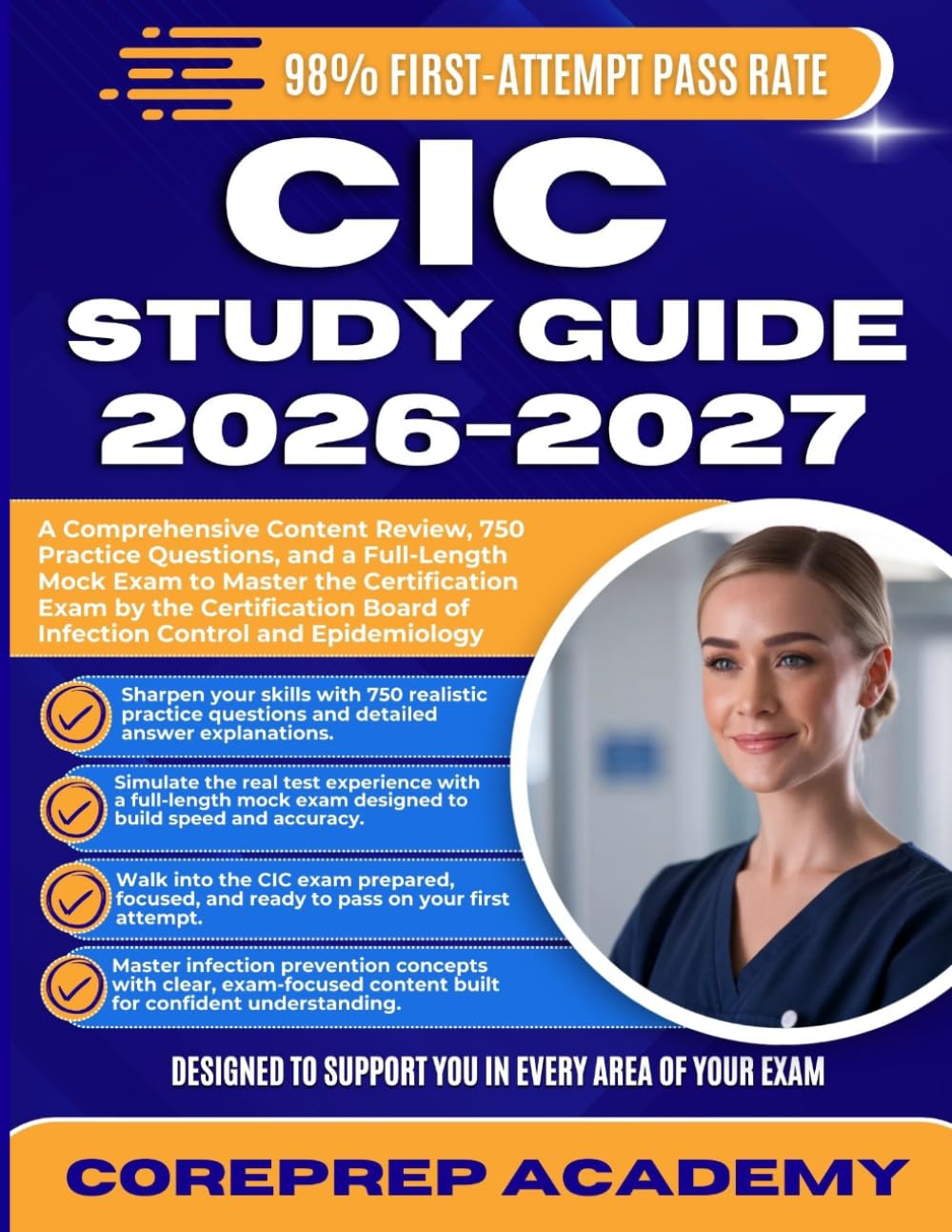 CIC STUDY GUIDE 2026-2027: A Comprehensive Content Review, 750 Practice Questions, and a Full-Length Mock Exam to Master the Certification Exam by the ... Board of Infection Control and Epidemiology