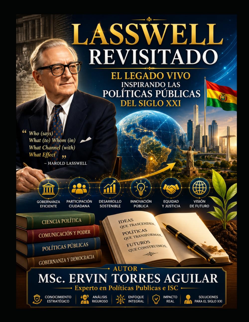 Laswell revisitado: El legado vivo inspirando las políticas públicas del Siglo XXI (Ciencia de las Políticas)