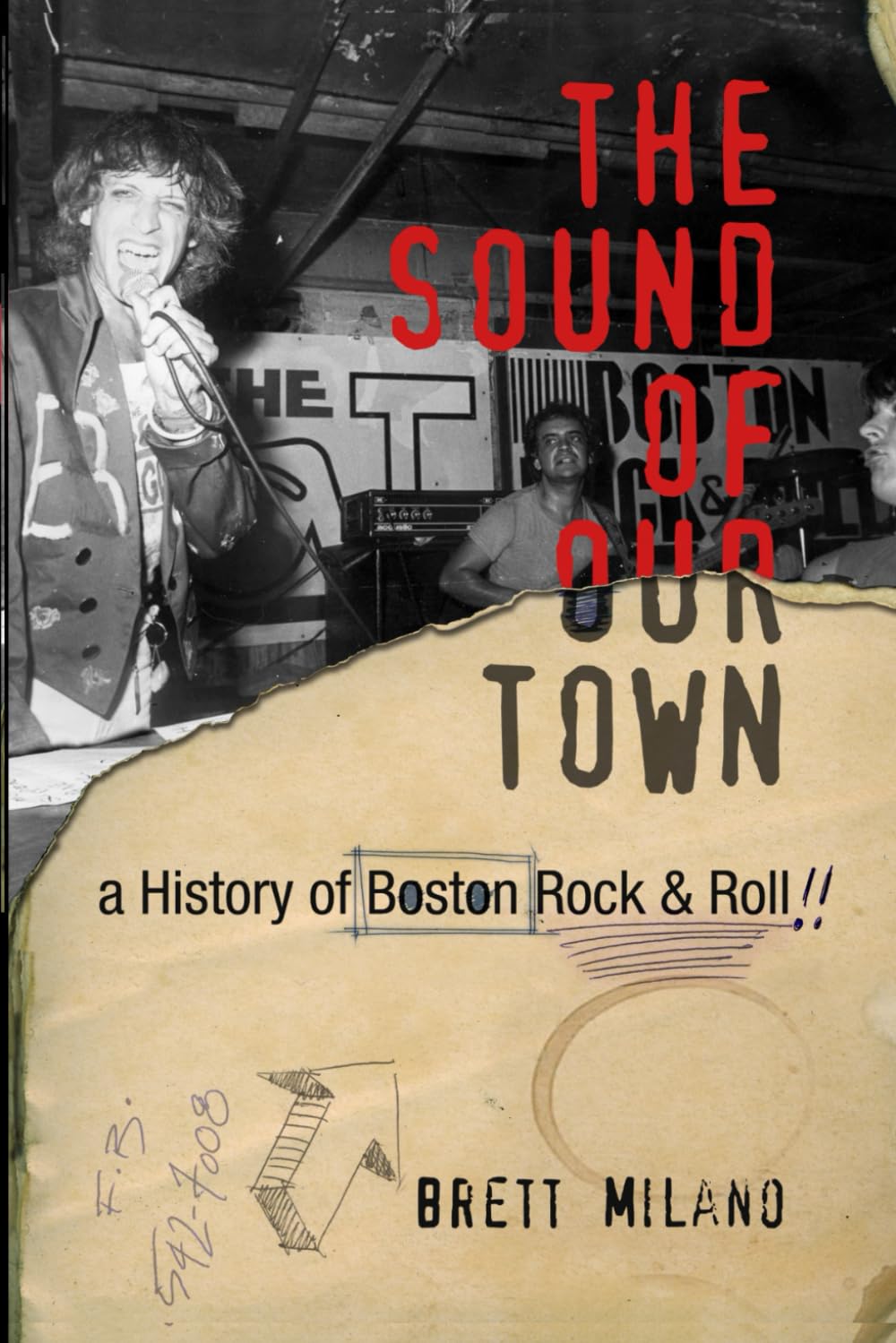 The Sound of Our Town: A History of Boston Rock and Roll The Sound of Our Town