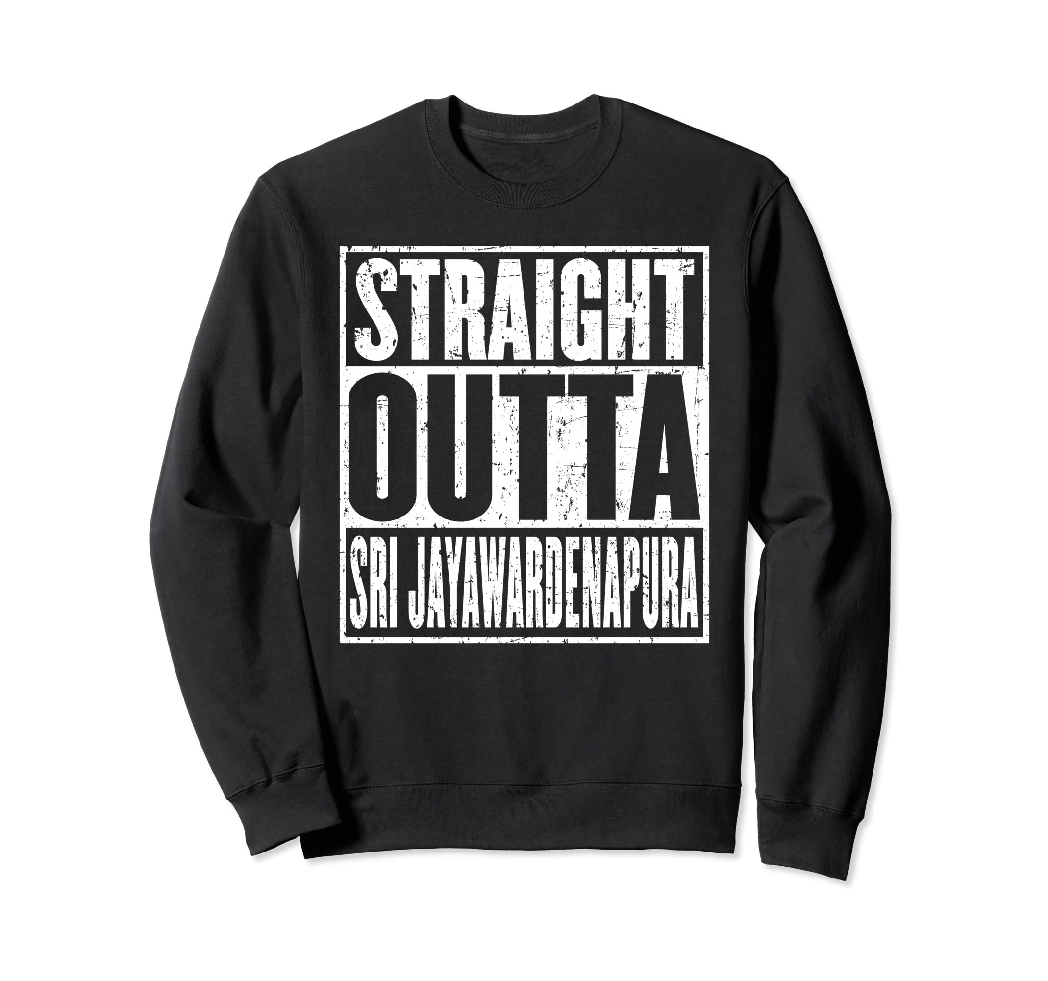 Straight Outta Sri Jayawardenapura Kotte Vintage Distressed Sweatshirt