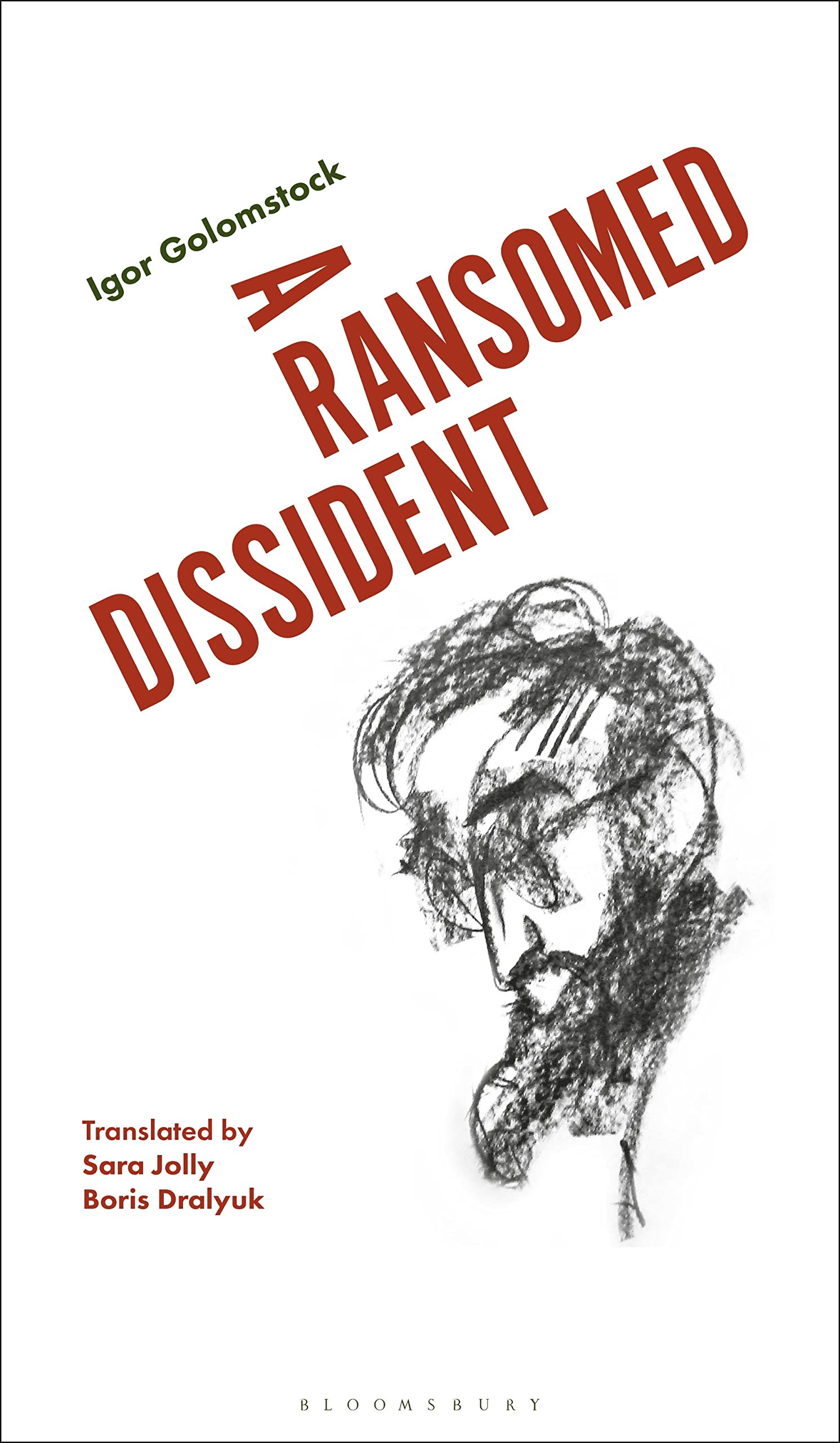 Ransomed Dissident, A: A Life in Art Under the Soviets