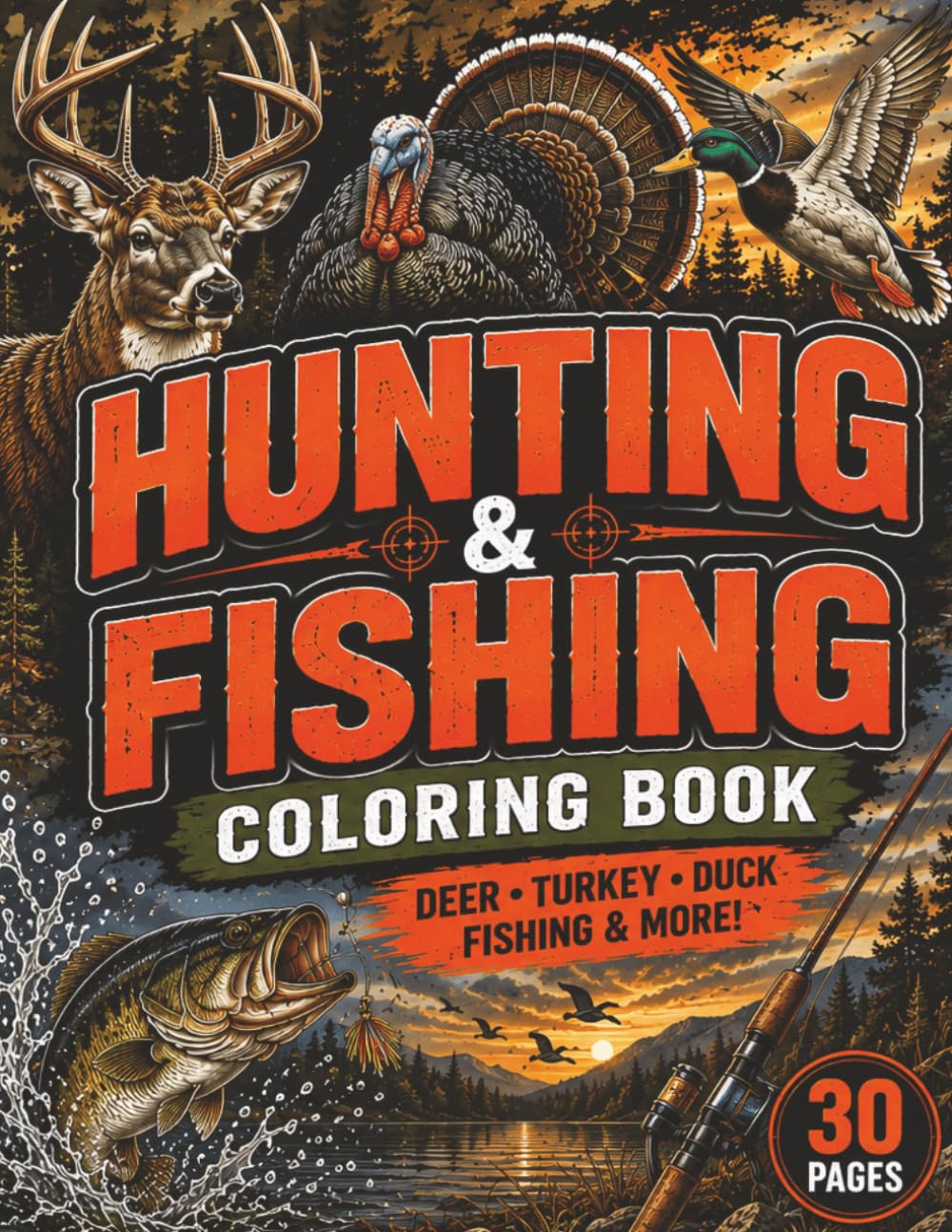 Hunt. Fish. Repeat.: Hunting and Fishing Coloring Book for Boys, Teens & Outdoors Lovers
