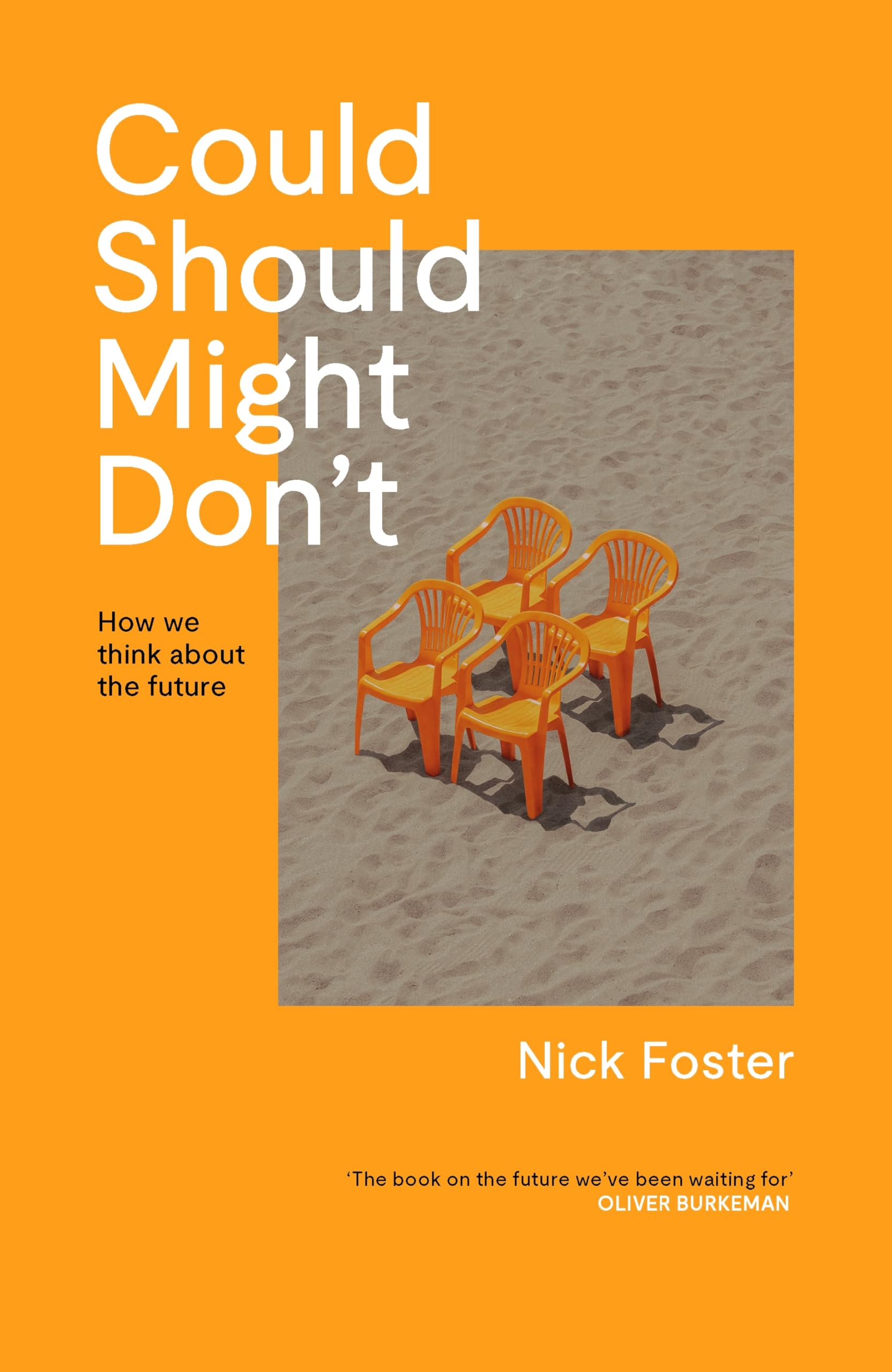 Could Should Might Don't: How We Think About the Future