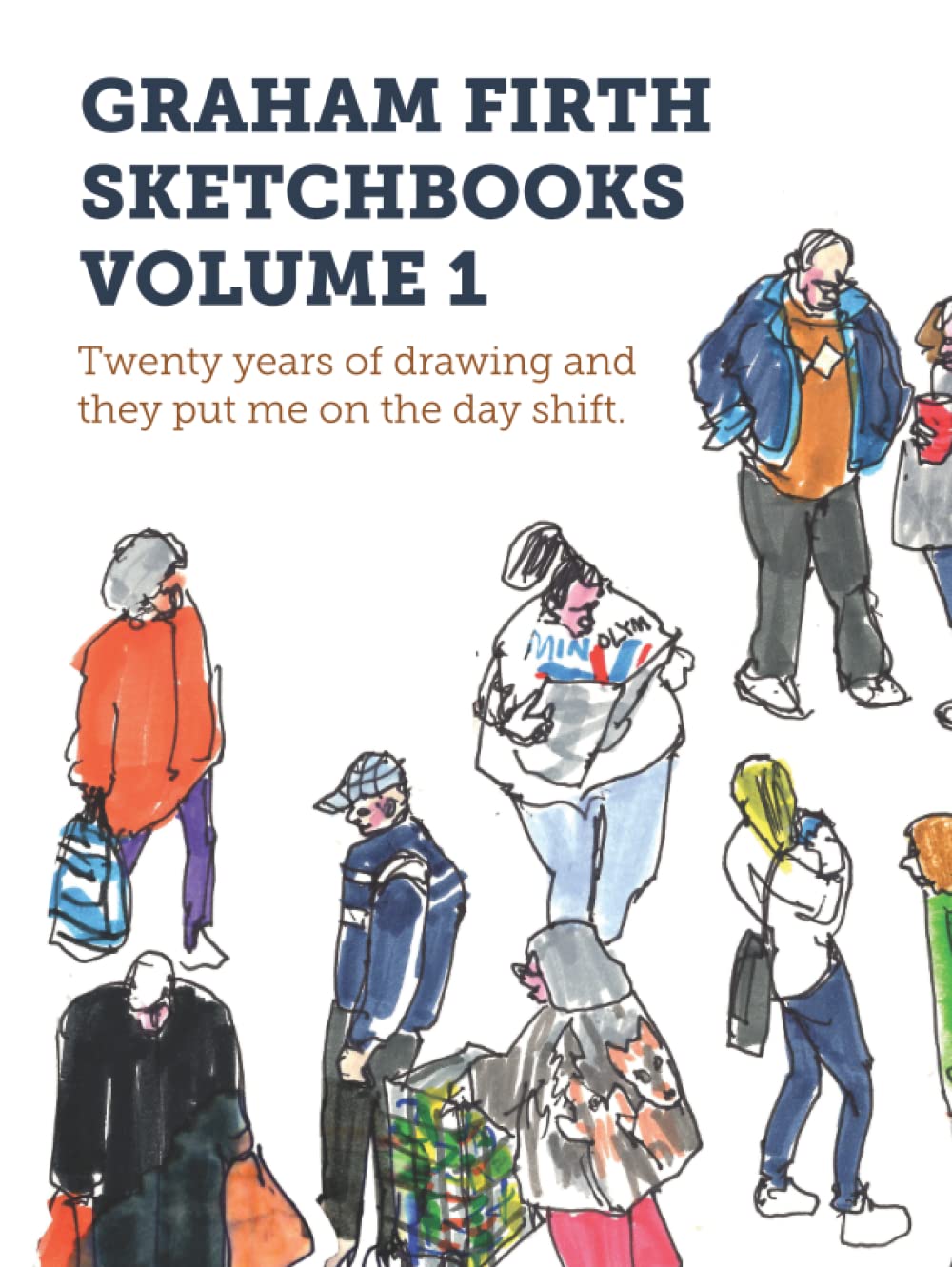 Graham Firth Sketchbooks 1 l'âme d'un artiste à travers 20 ans de dessins intimes