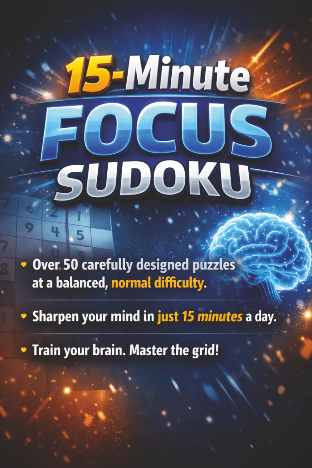 15-Minute Focus Sudoku: Your Daily Brain Workout in Just 15 Minutes