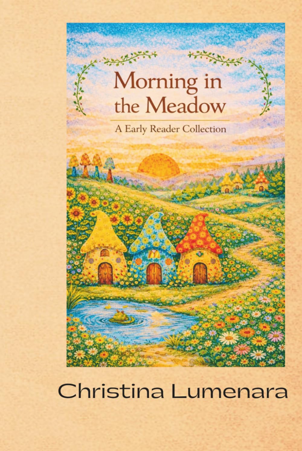Morning in the Meadow: A Early Reader Collection