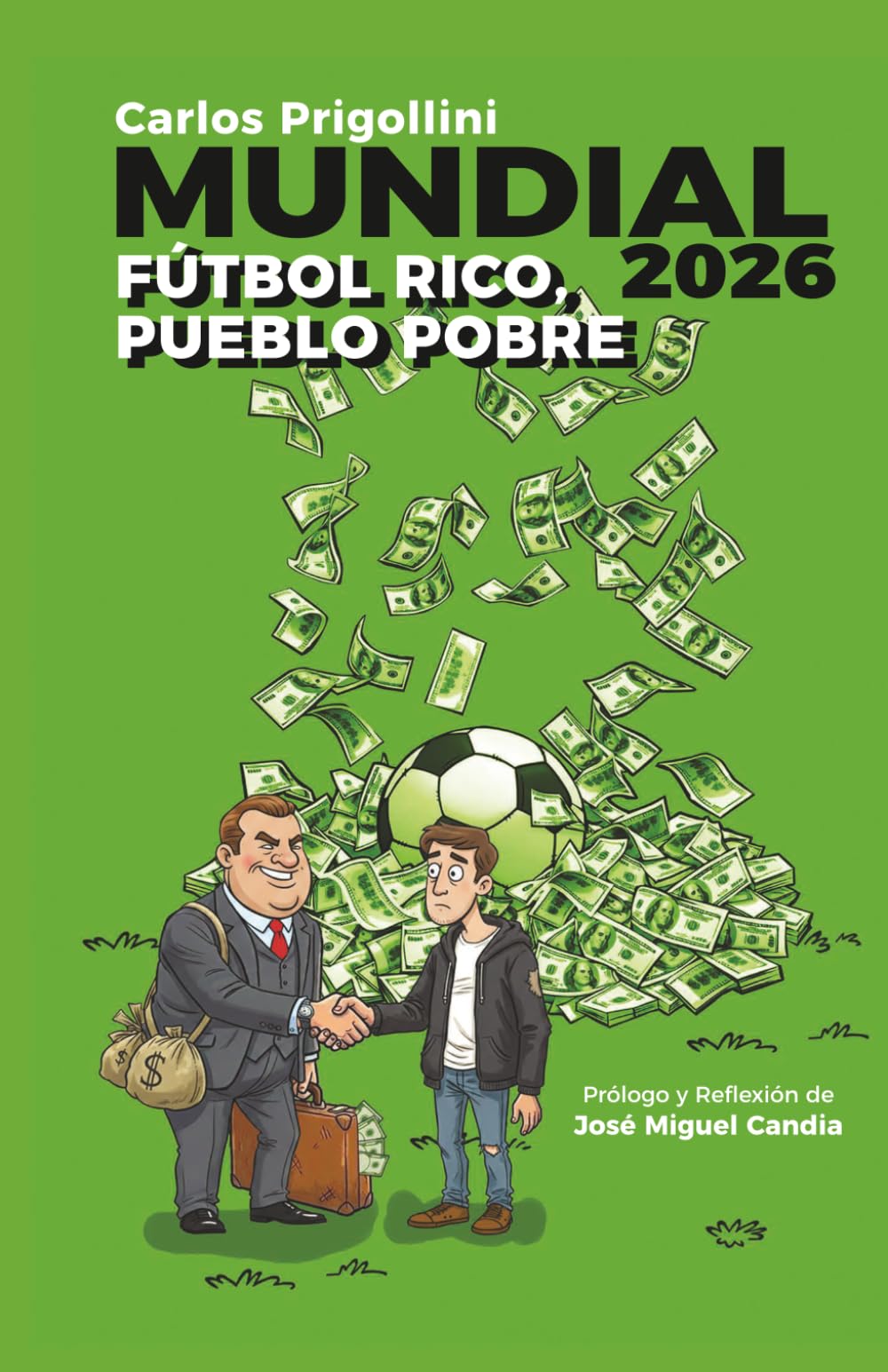 MUNDIAL 2026. FÚTBOL RICO, PUEBLO POBRE