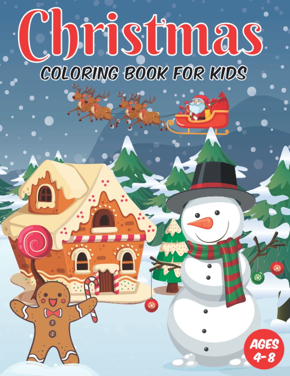 Christmas Coloring Book for Kids: Christmas Gift For Children, Xmas Holiday Designs to Color for Children Ages 4 - 8