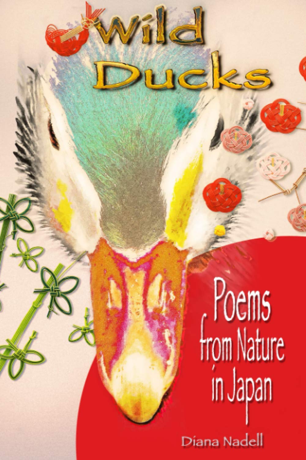 Wild Ducks: Poems from Nature in Japan
