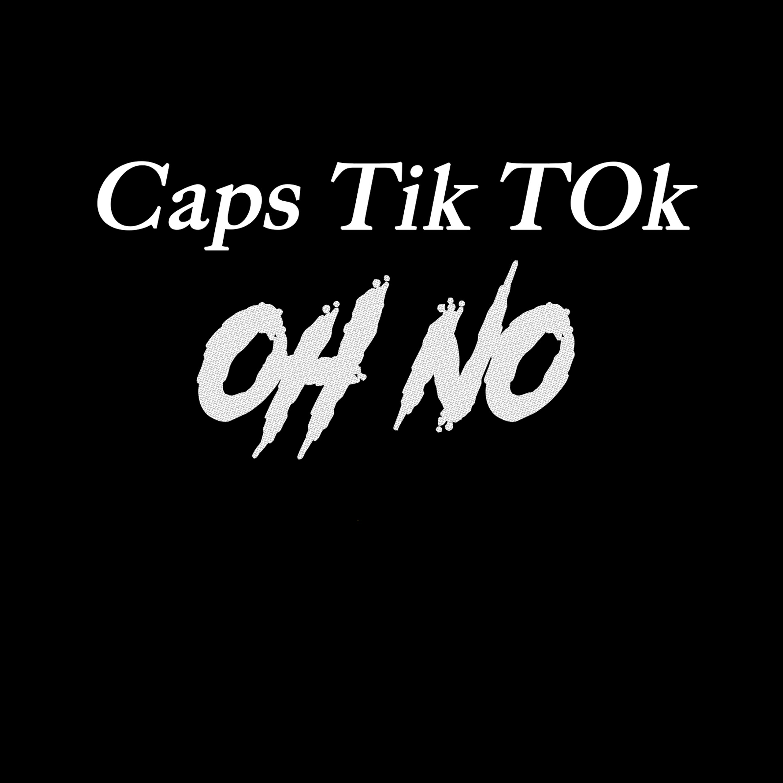 Caps Tik Tok