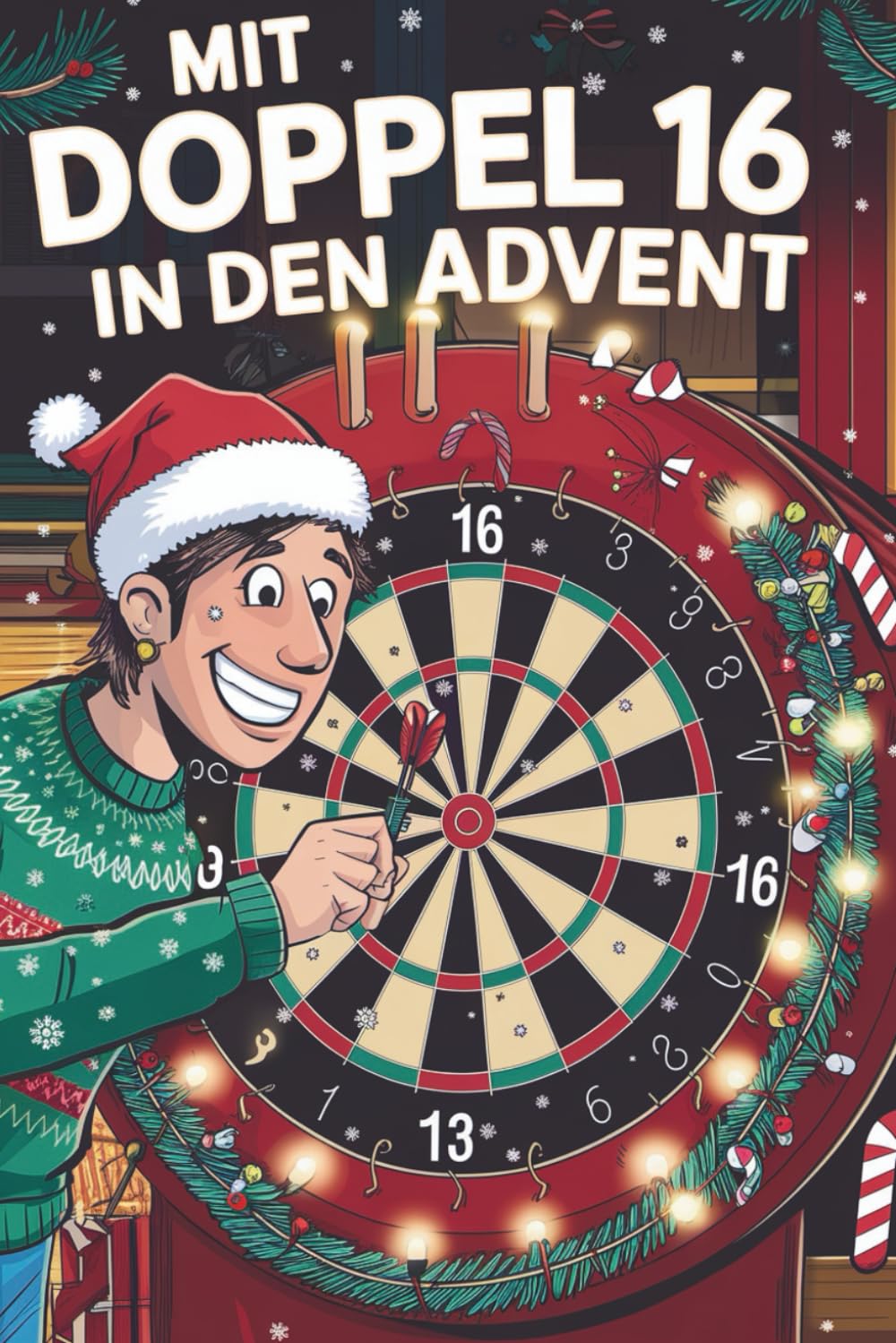 Mit Doppel 16 in den Advent – 24 Tage Darts-Spaß, Fakten & Mini-Challenges – das perfekte Geschenk für jeden Darts-Fan