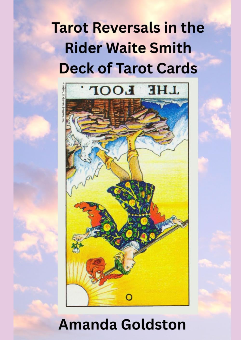 Tarot Reversals in the Rider Waite Smith Deck of Tarot Cards