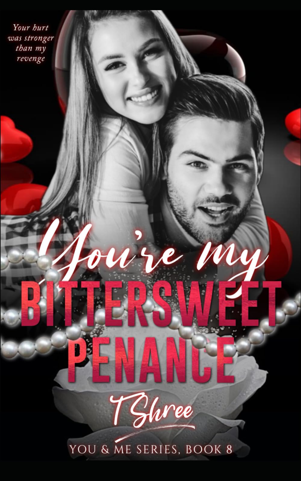 You're My Bittersweet Penance (You and Me Series Book 8)