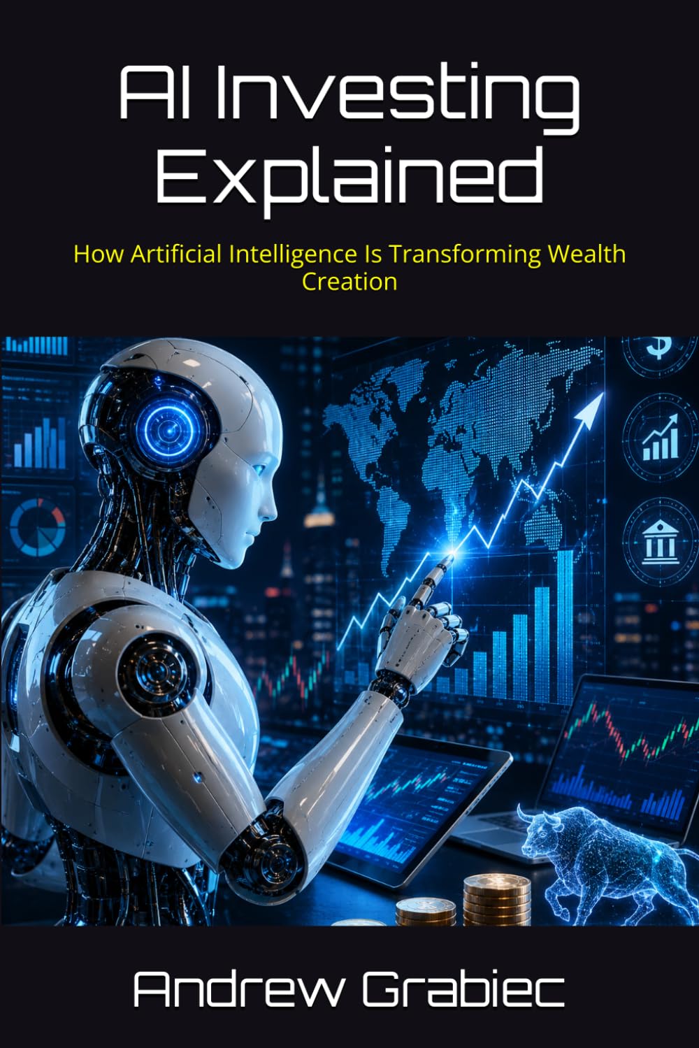 AI Investing Explained: How Artificial Intelligence Is Transforming Wealth Creation