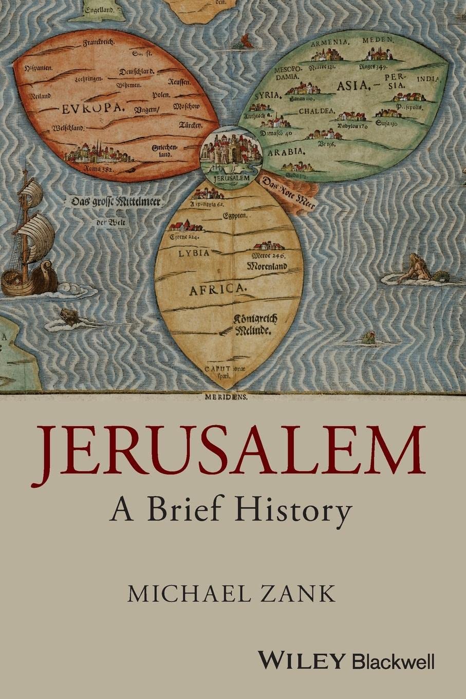 Jerusalem: A Brief History (Wiley Blackwell Brief Histories of Religion)