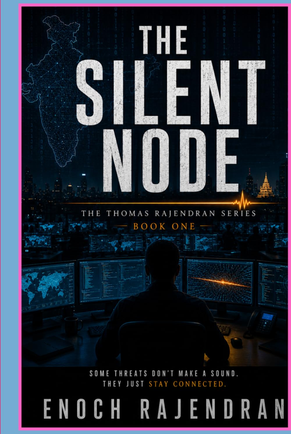 The Silent Node: A Christian Techno-Thriller | The Thomas Rajendran Series Book 1 | Faith, Justice & Network Crime Fiction Set in India (The Thomas ... Techno-Thriller Trilogy by Enoch Rajendran))