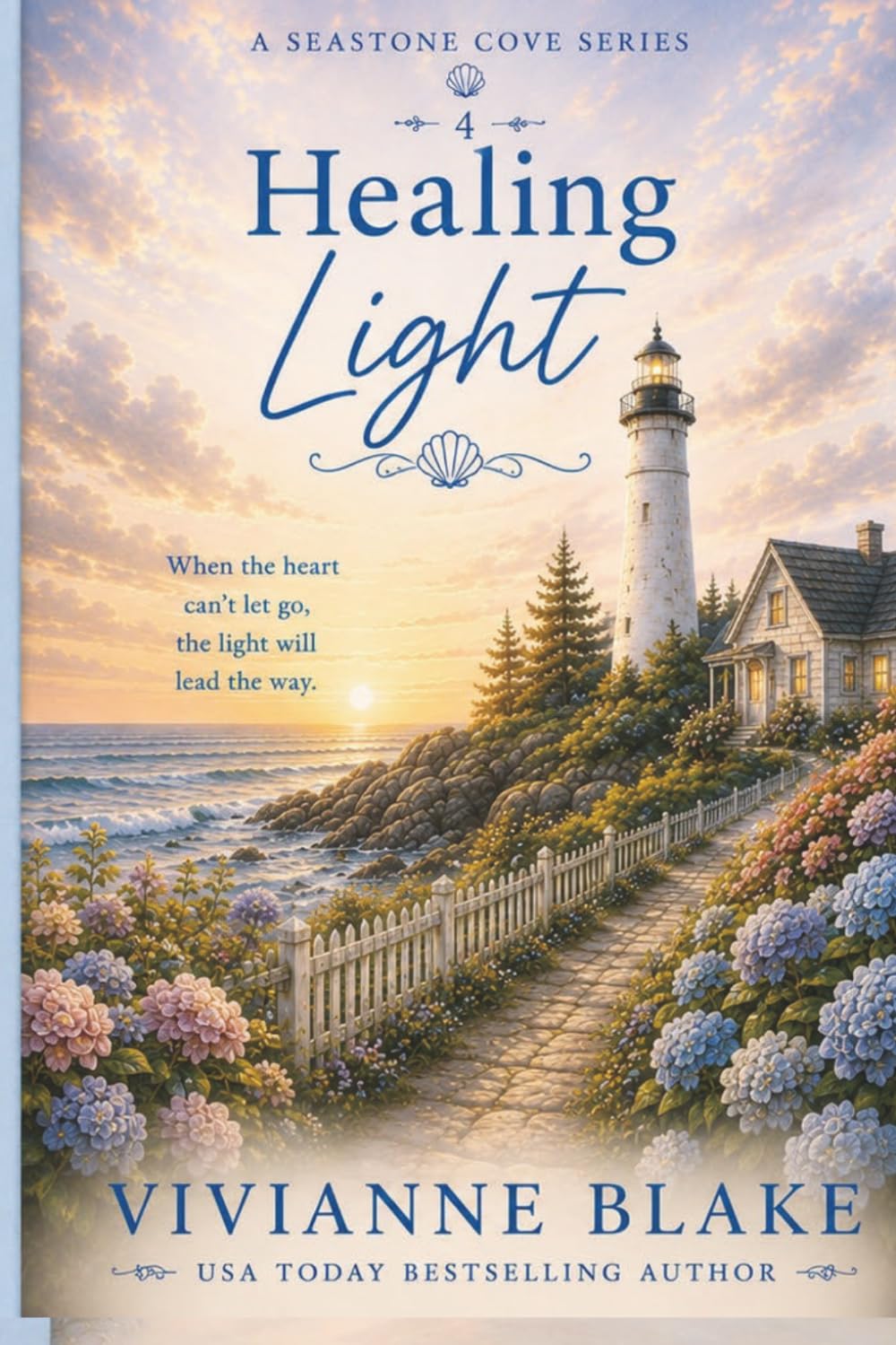 Healing Light: A Small-Town Women’s Fiction Novel of Friendship, Marriage, and Motherhood (Seastone Cove Series)