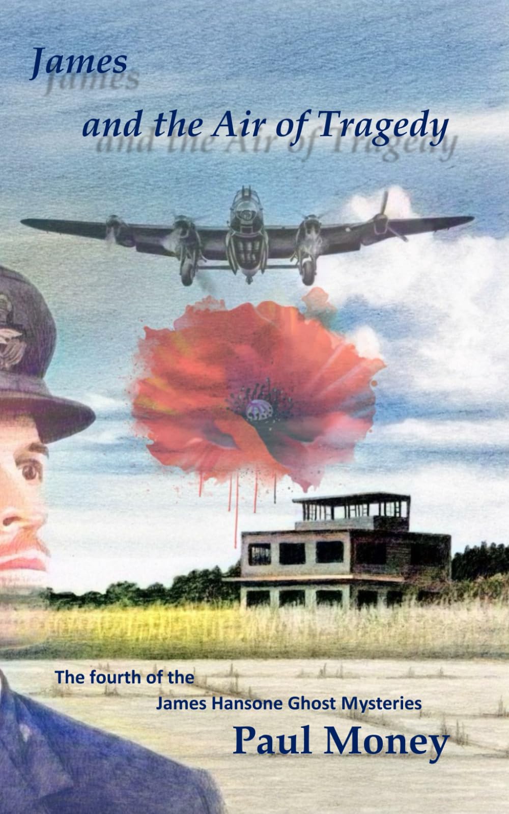 James and the Air of Tragedy: The fourth of the James Hansone Ghost Mysteries