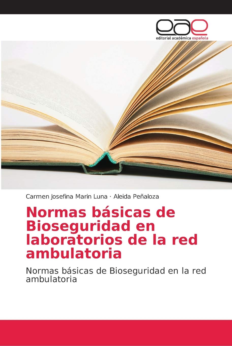 Normas básicas de Bioseguridad en laboratorios de la red ambulatoria: Normas básicas de Bioseguridad en la red ambulatoria (Spanish Edition)