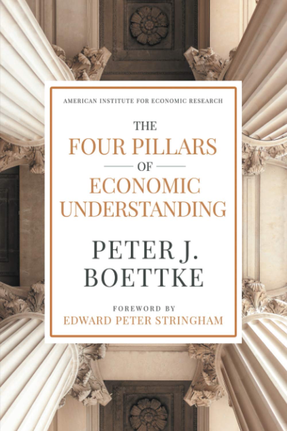 The Four Pillars of Economic Understanding