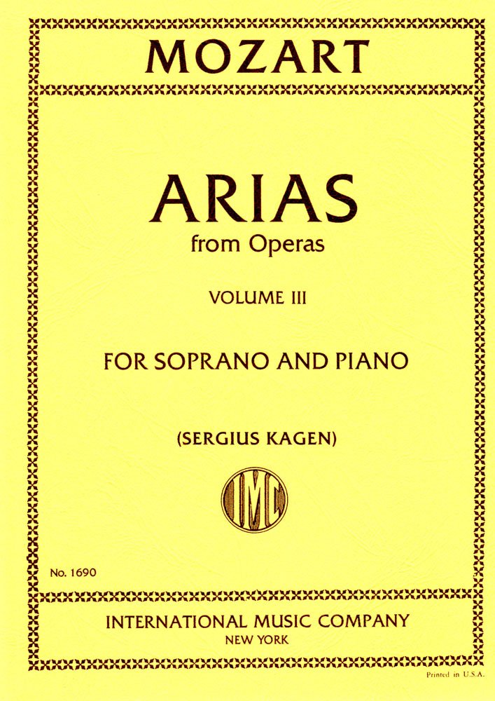 Mozart Arias from Operas, Volume 3 Soprano Wolfgang Amadeus Mozart