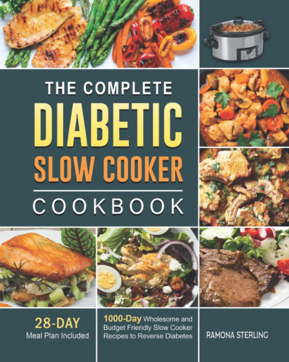 The Complete Diabetic Slow Cooker Cookbook 1000 Days Wholesome and Budget Friendly Slow Cooker