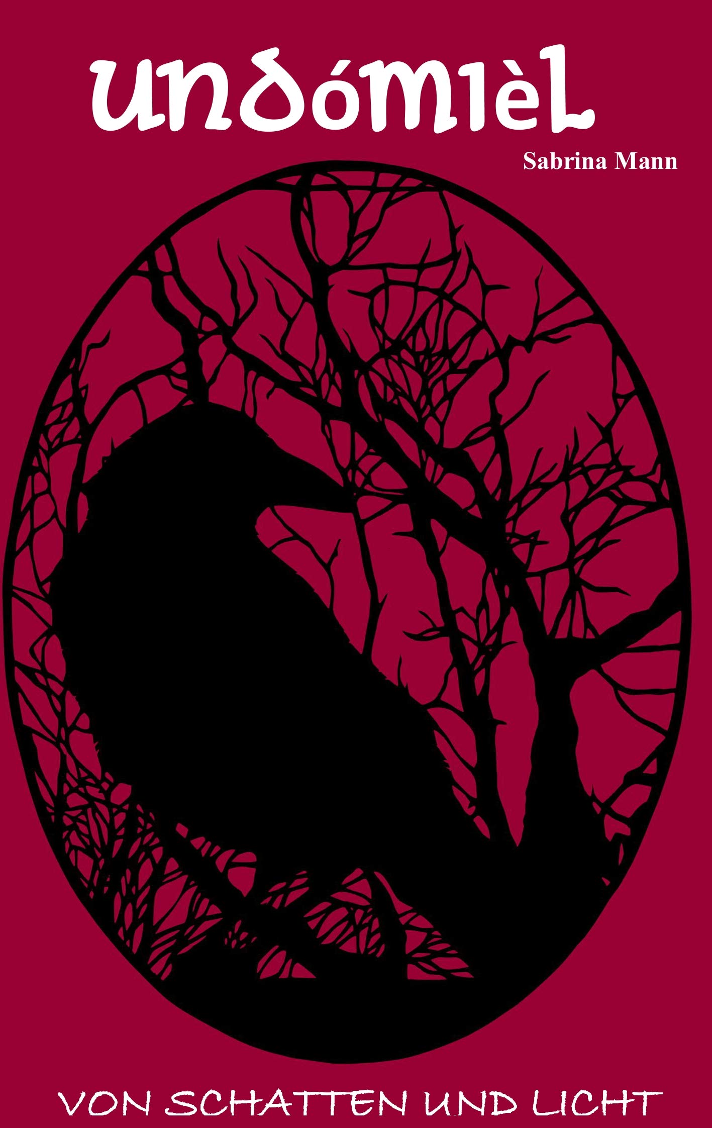 Undómièl: Von Schatten und Licht (German Edition)