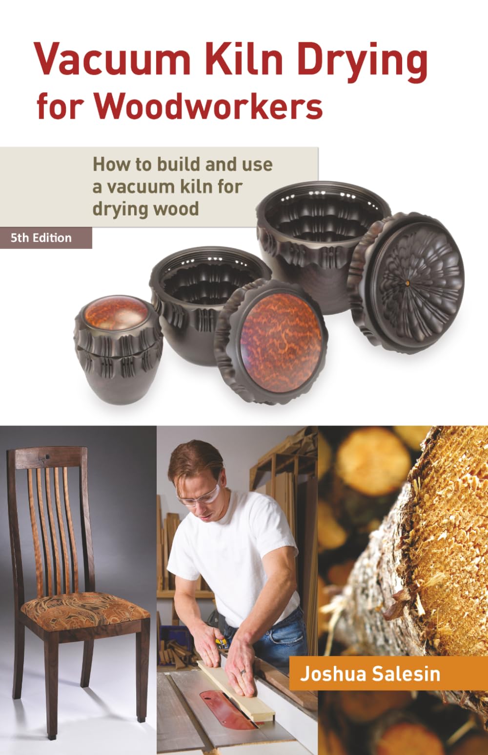 Vacuum Kiln Drying for Woodworkers: How to Build and Use a Vacuum Kiln for Drying Wood