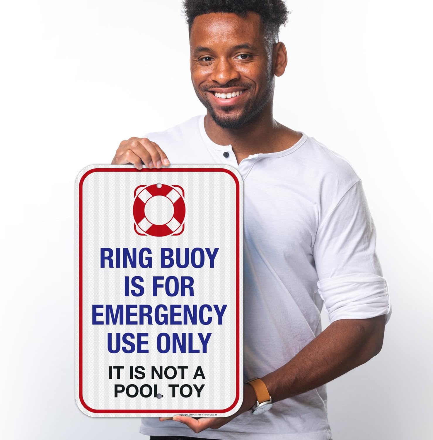 Ring Buoy is for Emergency Use Only, It is Not A Pool Toy Sign, 12x18 Inches, 3M EGP Reflective .063 Aluminum, Fade Resistant, Made in USA