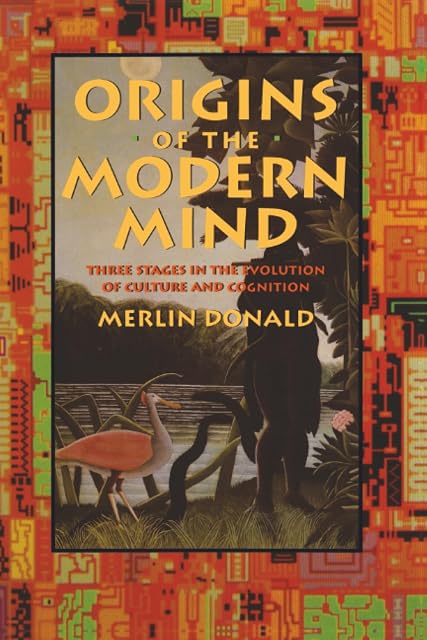 Portada de Origins of the Modern Mind: Three Stages in the Evolution of Culture and Cognition