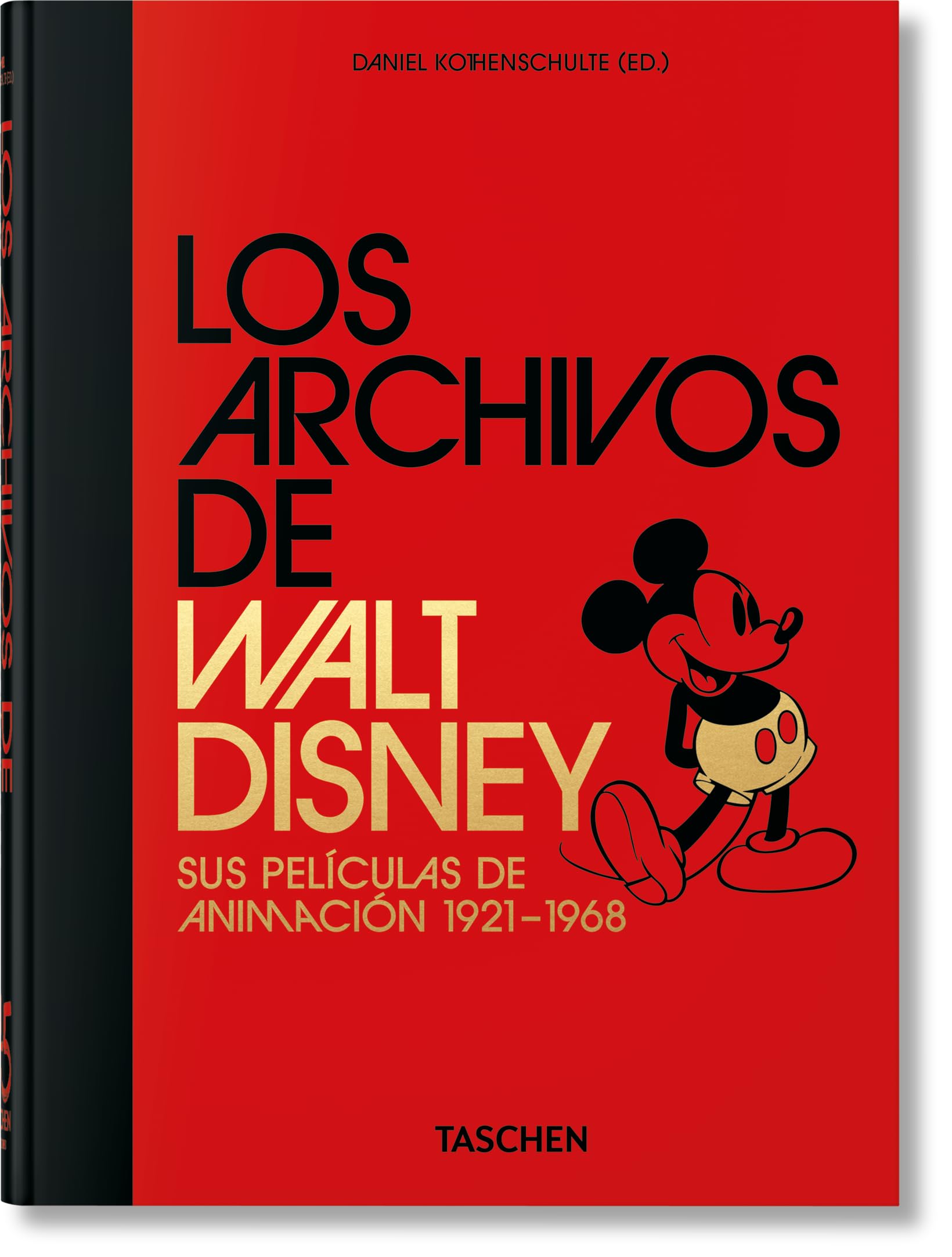 Los Archivos de Walt Disney: Sus películas de animación 1921–1968. 45th Ed. (45th Edition)