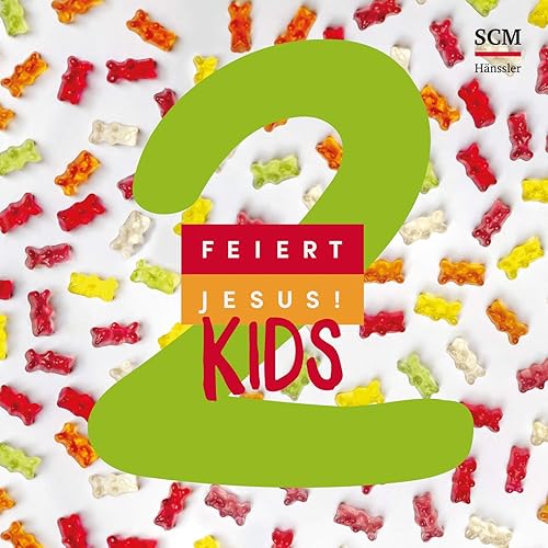 Feiert Jesus Kids 2 By Feiert Jesus Kids On Amazon Music Amazon Com
